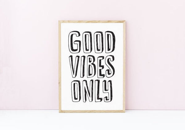 THE MOTIVATED TYPE | GOOD VIBES ONLY #2 | A3 アートプリント/ポスター
