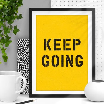 THE MOTIVATED TYPE | KEEP GOING (black and yellow) | A3 アートプリント/ポスター