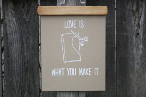 URBAN BIRD & CO. | LOVE IS WHAT YOU MAKE IT | WHITE ON KRAFT | アートプリント