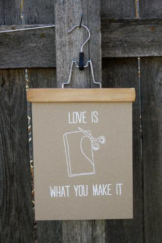 URBAN BIRD & CO. | LOVE IS WHAT YOU MAKE IT | WHITE ON KRAFT | アートプリント