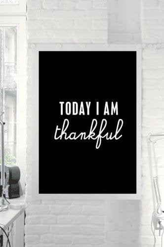 THE MOTIVATED TYPE | TODAY I AM THANKFUL | A3 アートプリント/ポスター