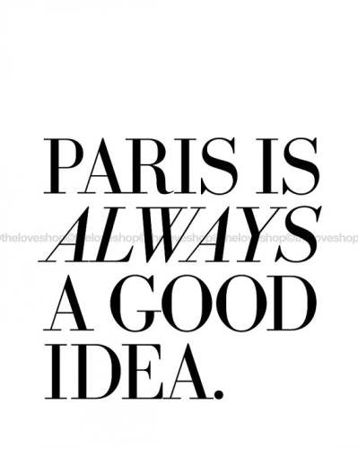 THE LOVE SHOP | PARIS IS ALWAYS A GOOD IDEA | A4 アートプリント/ポスター